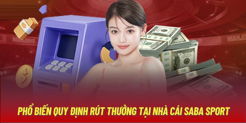 Phổ biến quy định rút thưởng